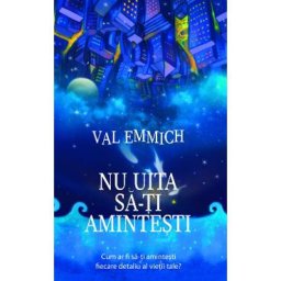 Nu uita sa-ti amintesti - Val Emmich