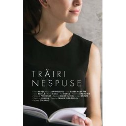 Trairi nespuse - Dana Lupsa (coord)