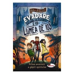 Evadare din Lumea de Jos - Kester Schlenz