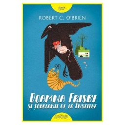 Doamna Frisby si sobolanii de la Institut - Robert C. O'Brien