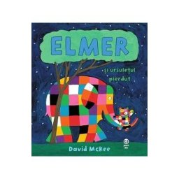 Elmer si ursuletul pierdut - David McKee