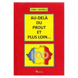 Au-dela du prout et plus loin... - Doru Ciucescu