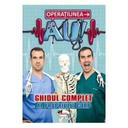 Operatiunea AU - Ghidul complet al propriului corp