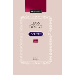 Scrieri vol.2: Proza din periodice, eseuri, evocari, publicistica, corespondenta - Leon Donici