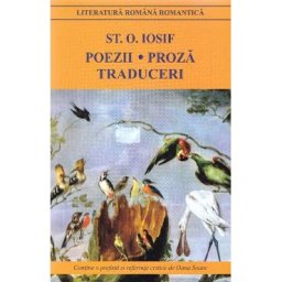 Poezii. Proza. Traduceri - St.O. Iosif