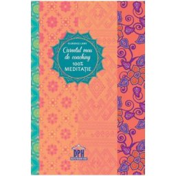Carnetul meu de coaching 100% meditatie - Florence Lamy