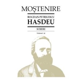 Scrieri Vol.14 - Bogdan Petriceicu Hasdeu
