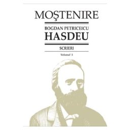 Scrieri Vol.5 - Bogdan Petriceicu Hasdeu