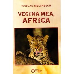 Vecina mea, Africa - Nicolae Melinescu