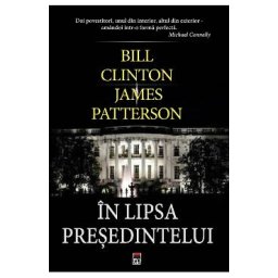 In lipsa presedintelui - Bill Clinton, James Patterson