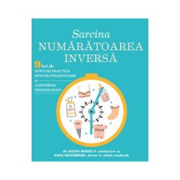 Sarcina, numaratoarea inversa - Susan Magee, Kara Nakisbendi