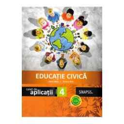 Educatie civica - Clasa 4 - Caiet de aplicatii - Adina Micu, Simona Brie