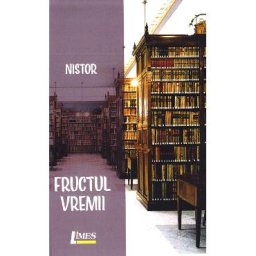 Fructul vremii - Nistor