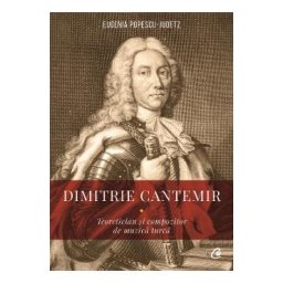 Dimitrie Cantemir - Eugenia Popescu-Judetz