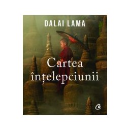 Cartea intelepciunii - Dalai Lama