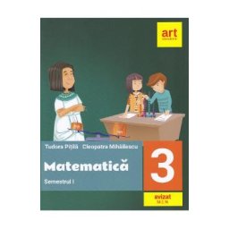 Matematica - Clasa 3. sem 1 - Tudora Pitila, Cleopatra Mihailescu