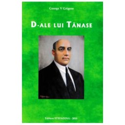 D-ale lui Tanase - George V. Grigore