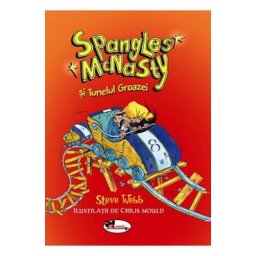 Spangles Mc Nasty si Tunelul Groazei - Steve Webb