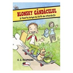 Blonsky Gandacelul si foarte lunga lui lista de interdictii - E. S. Redmond