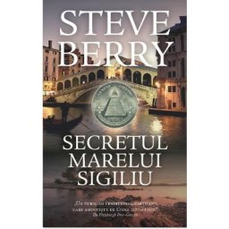 Secretul Marelui Sigiliu - Steve Berry