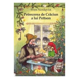 Petrecerea de Craciun a lui Pettson - Sven Nordqvist