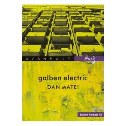 Galben electric - Dan Matei