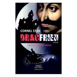 Dracfried. Dracula versus Diesel - Cornel Stan