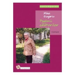 Psalmii calatorilor - Mihai Giugariu