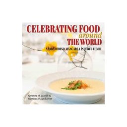 Sarbatorind mancarea in jurul lumii. Celebrating food around the world