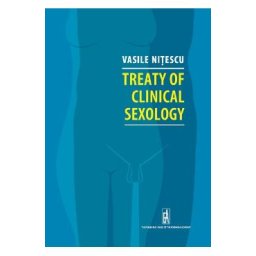 Treaty of clinical sexology - Vasile Nitescu