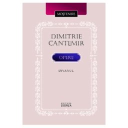Opere: Divanul - Dimitrie Cantemir
