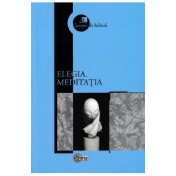 Elegia. Meditatia