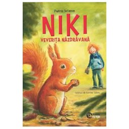 Niki, veverita nazdravana / Nero, detectivul nataflet - Petra Wiese