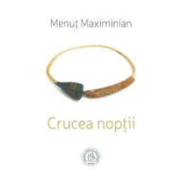 Crucea noptii - Menut Maximinian