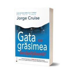 Gata cu grasimea incapatanata! - Jorge Cruise