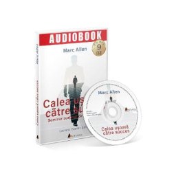 Audiobook. Calea usoara catre succes - Marc Allen