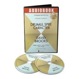Audiobook. Drumul spre caracter - David Brooks