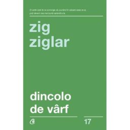 Dincolo de varf - Zig Ziglar