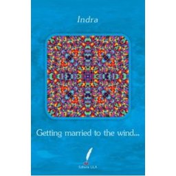Getting married to the wind. - Indra