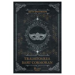 Tradatoarea Baru Cormoran - Seth Dickinson