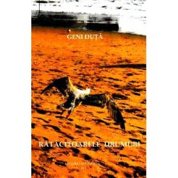 Ratacitoarele drumuri - Geni Duta