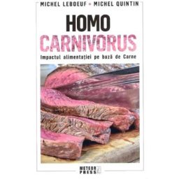 Homo carnivorus - Michel Leboeuf, Michel Quintin