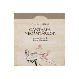 Cantarea necantarilor - Cristian Badilita