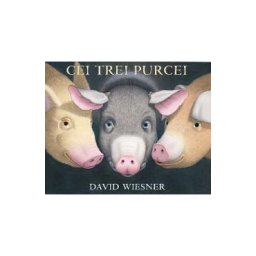 Cei trei purcei - David Wiesner