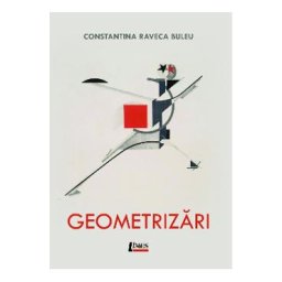 Geometrizari - Constantina-Raveca Buleu