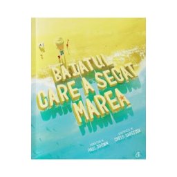 Baiatul care a secat marea - Paul Brown