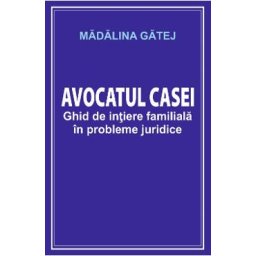 Avocatul casei - Madalina Gatej