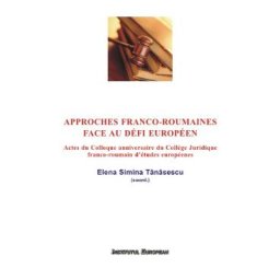 Approches franco-roumaines face au defi Europeen - Elena Simina Tanasescu