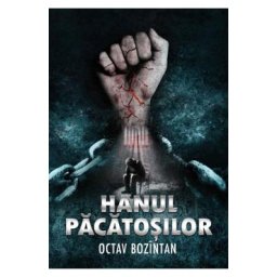 Hanul pacatosilor - Octav Bozintan