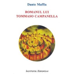 Romanul lui Tommaso Campanella - Dante Maffia
